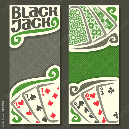 Vector vertical banners Black Jack for text, combination playing cards: 7+7+7=21=9+10+2  for gamble game black jack on gray felt table, banner for blackjack tournament, back card on texture background