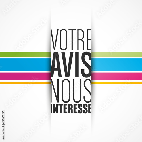 votre avis nous intéresse