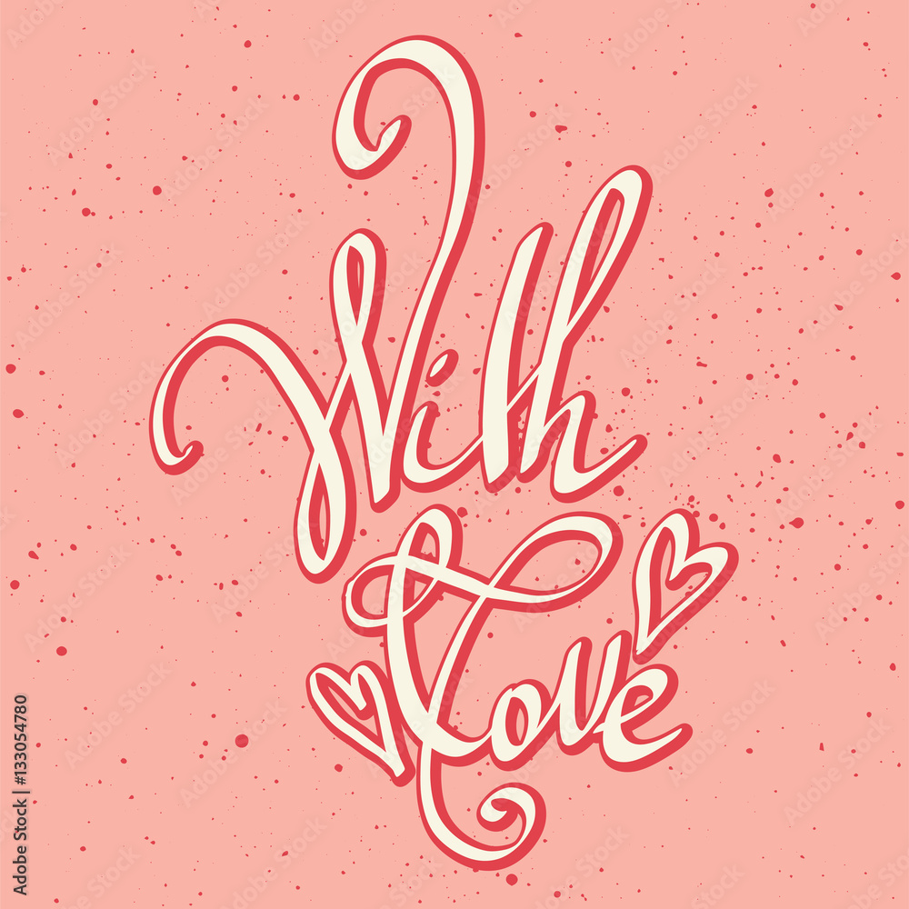 With love Happy Valentine's Day lettering card With love Happy Valentine's Day lettering card