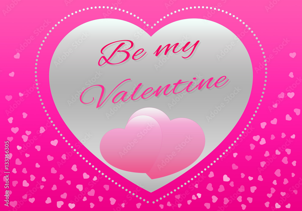 HAPPY VALENTINE's DAY card, Be my Valentine