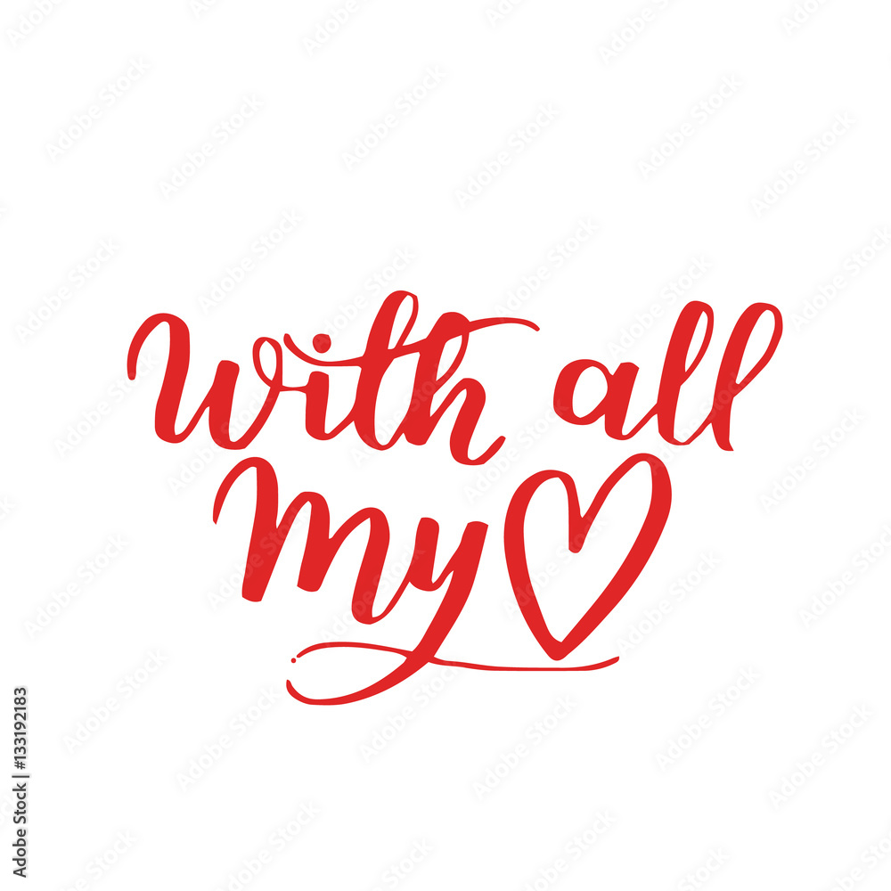 handwritten lettering quote about love to valentines day design or wedding invitation or poster, home decor and other, calligraphy vector illustration. red brush ink on white isolated background.