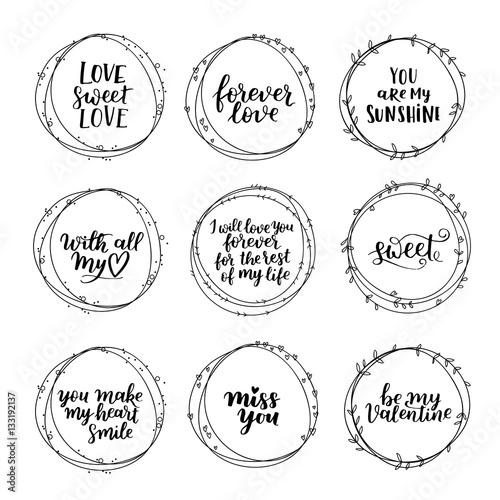 Valentines Day vector wreath set. Romantic floral design for your inspiration. Black ink hand drawn lettering about love and motivation on white isolated background.