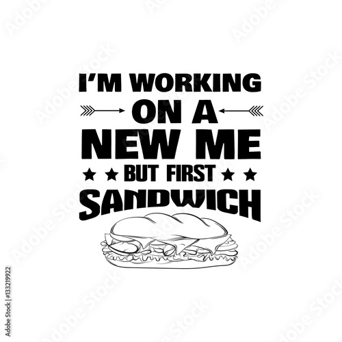 Quote typographical background about fat and fatty with hand drawn illustration of realistic  open mouth with sandwich. Vector template for card banner print for t-shirt.