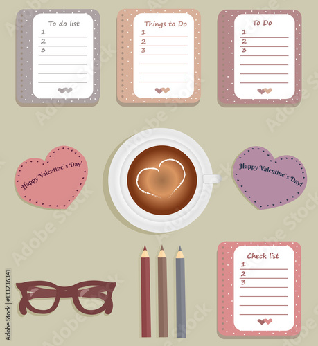 Stationery: The sheets of the planner in a cute polka dots. Lists with sigh "Happy Valentine`s Day!" and little hearts. Cup with coffee on saucer. Burgundy glasses. Pencils. Vector illustration. 