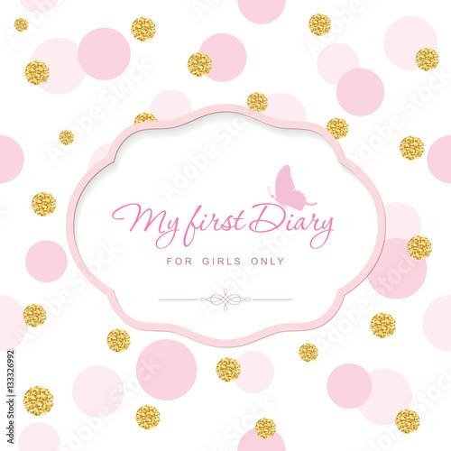 Cute template for notebook cover for girls. My first Diary. Laser cutout frame on seamless polka dot pattern with glitter confetti. Vector EPS10.