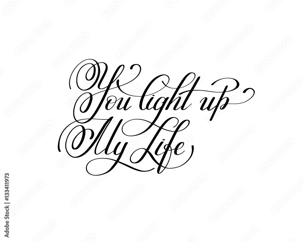 you light up my life handwritten love lettering to Valentine's D