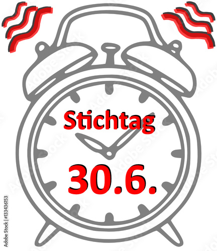 30.6. Stichtag  Frist  Nur bis  170115-10