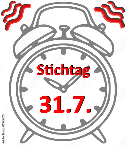 31.7. Stichtag  Frist  Nur bis  170115-12