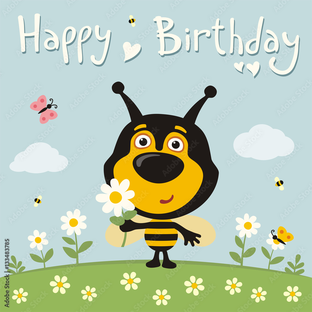 Happy birthday! Cute bee with flower on meadow. Birthday card with funny  bee in cartoon style. Stock Vector | Adobe Stock