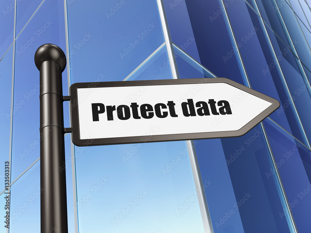 Protection concept: sign Protect Data on Building background