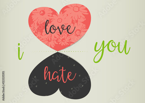 Love or hate concept. Love versus hate. 
Red heart and its reflection - black heart with words love and hate. Flowers inside a loving heart. Storm inside hating heart.