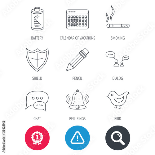 Achievement and search magnifier signs. Battery, pencil and protection shield icons. Dialog chat, bell rings and vacation calendar linear signs. Bird, smoking allowed icons. Hazard attention icon