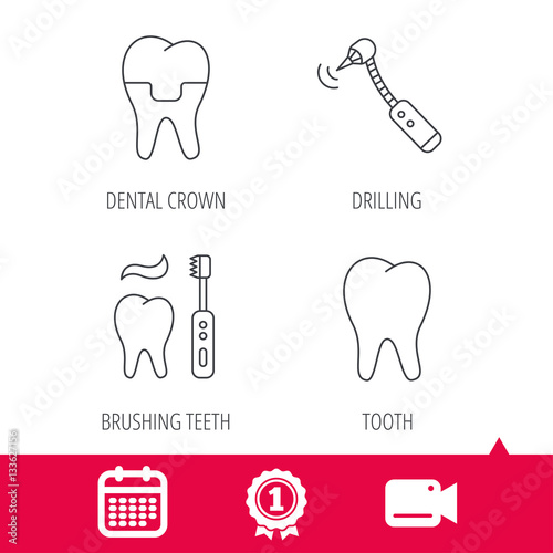 Achievement and video cam signs. Brushing teeth  tooth and dental crown icons. Drilling tool linear sign. Calendar icon. Vector