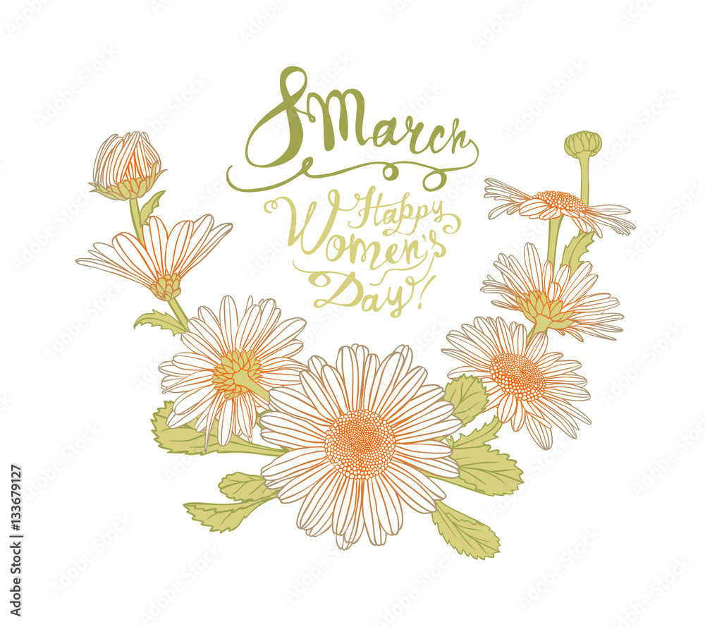 8 march. Happy Woman's Day! Chamomile flowers 8 march. Happy Woman's Day! Chamomile flowers