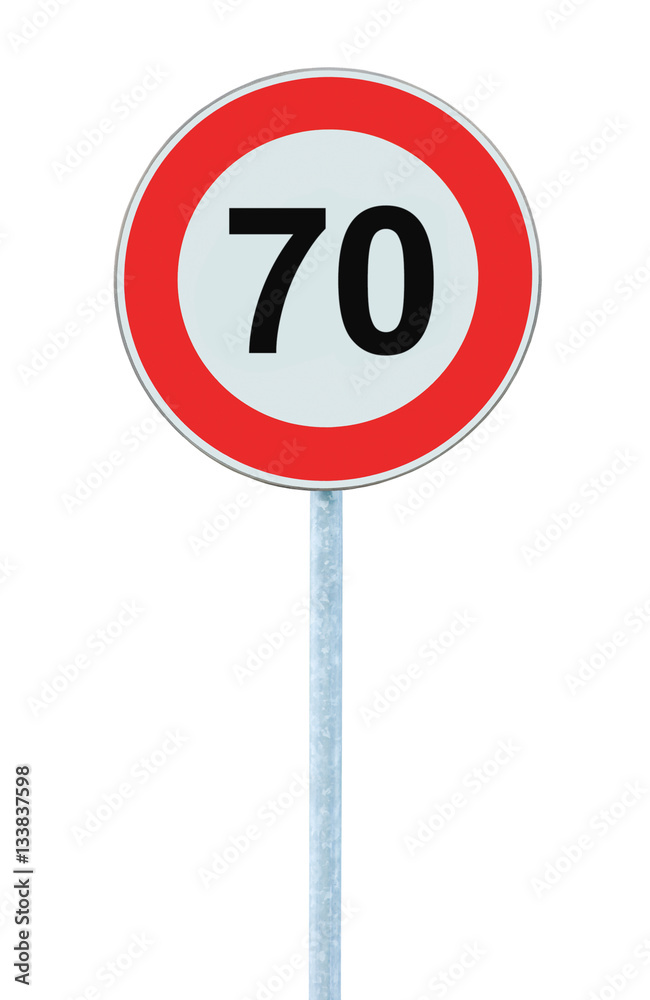 Speed Limit Zone Warning Road Sign, Isolated Prohibitive 70 Km Kilometre Sixty Kilometer Maximum Traffic Limitation Order, Red Circle, Large Detailed Closeup Speed Limit Zone Warning Road Sign, Isolated Prohibitive 70 Km Kilometre Sixty Kilometer Maximum Traffic Limitation Order, Red Circle, Large Detailed Closeup