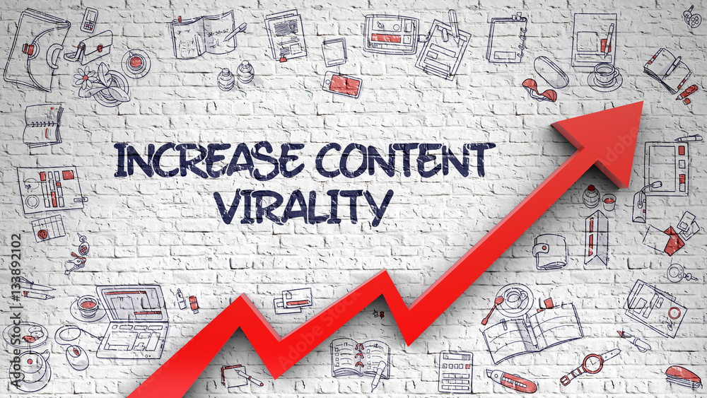 Increase Content Virality Drawn on Brick Wall. Increase Content Virality Drawn on Brick Wall.