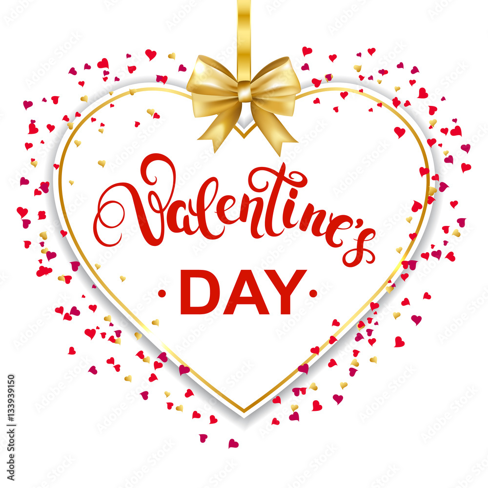 Happy Valentines day greeting card with heart frame, confetti and handwritten callygraphy lettering. Vector illustration.