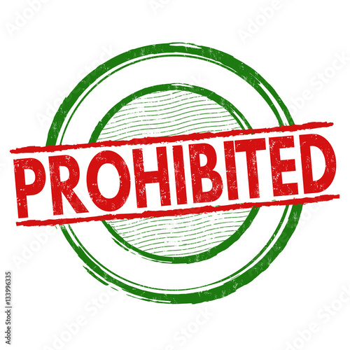 Prohibited sign or stamp