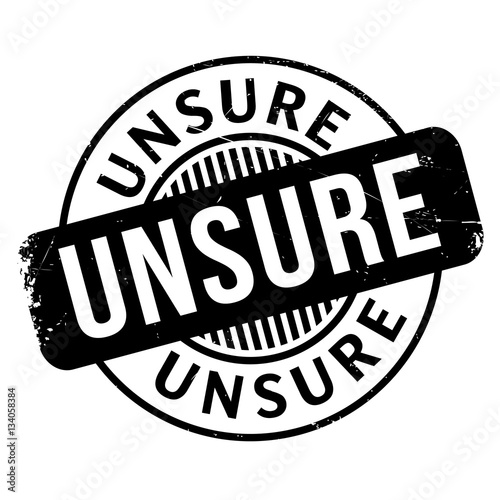 Unsure rubber stamp. Grunge design with dust scratches. Effects can be easily removed for a clean, crisp look. Color is easily changed.