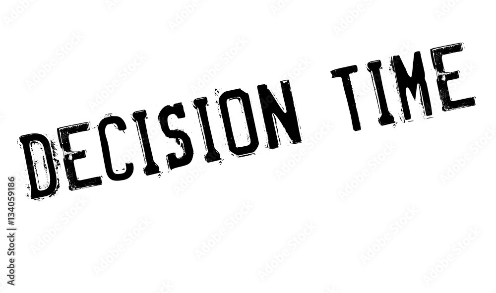 Decision Time rubber stamp. Grunge design with dust scratches. Effects can be easily removed for a clean, crisp look. Color is easily changed. Decision Time rubber stamp. Grunge design with dust scratches. Effects can be easily removed for a clean, crisp look. Color is easily changed.