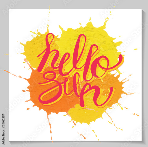 Vector hello sun lettering text on juicy paint drop