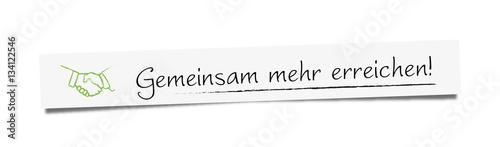 Gemeinsam mehr erreichen!