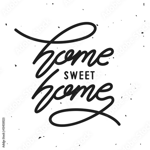 Home related poster. Vector vintage typography.