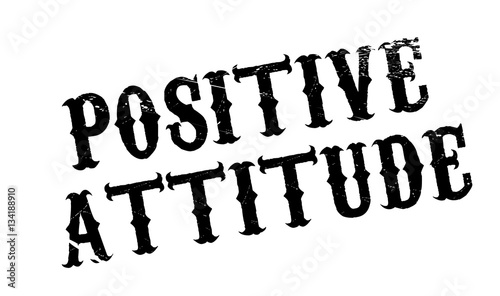 Positive Attitude rubber stamp