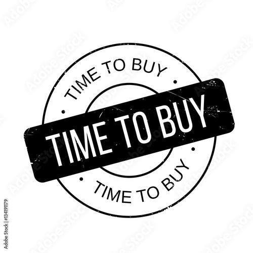 Time To Buy rubber stamp. Grunge design with dust scratches. Effects can be easily removed for a clean, crisp look. Color is easily changed.
