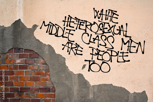 Obraz na plátně White Heterosexual Middle Class Are People Too - handwritten graffiti sprayed on
