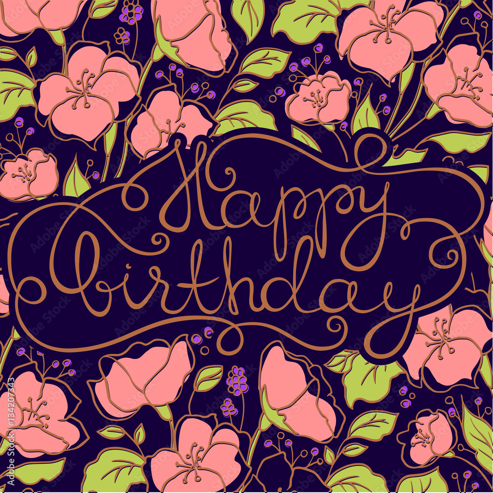 Birthday card with flowers. Happy Birthday. Greeting card with ...