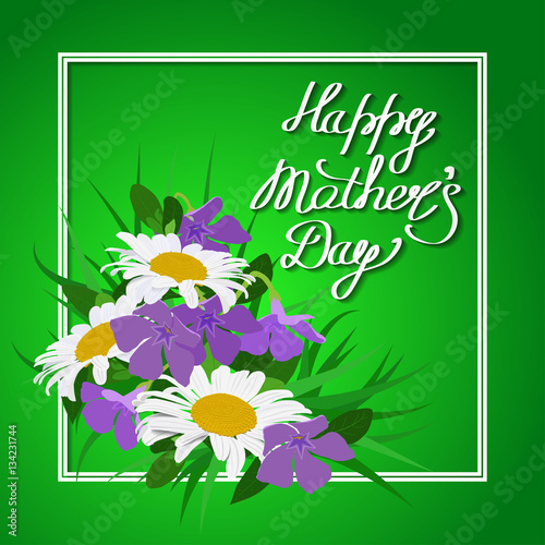 handwriting happy Mother's Day with a bouquet of daisies and periwinkle, lettering with curls