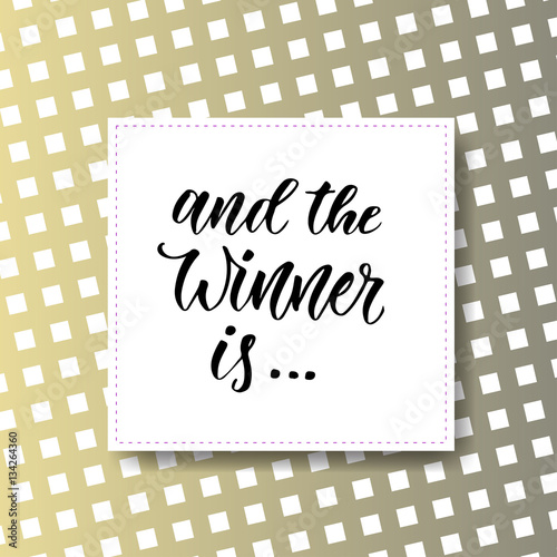 And the winner is. Giveaway banner for social media icons. Vector modern hand lettering