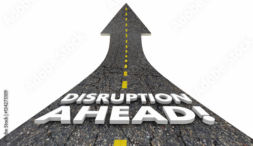 Disruption Ahead Change Major Shift Innovation Road 3d Illustrat photo