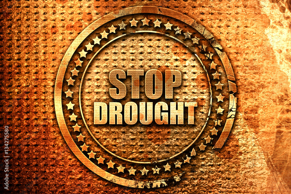 stop drought, 3D rendering, grunge metal stamp