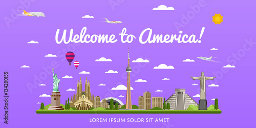 Welcome to America poster with famous attractions vector illustration. Travel design with Statue of Liberty, Temple of Kukulkan, TV tower of Toronto. Time to travel and discover new places concept