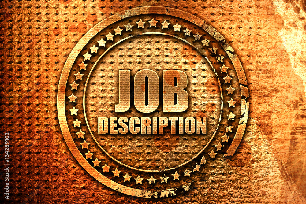 job description, 3D rendering, grunge metal stamp job description, 3D rendering, grunge metal stamp