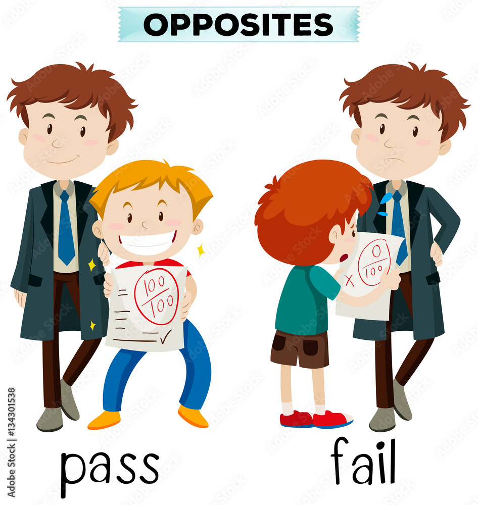 Opposite words for pass and fail