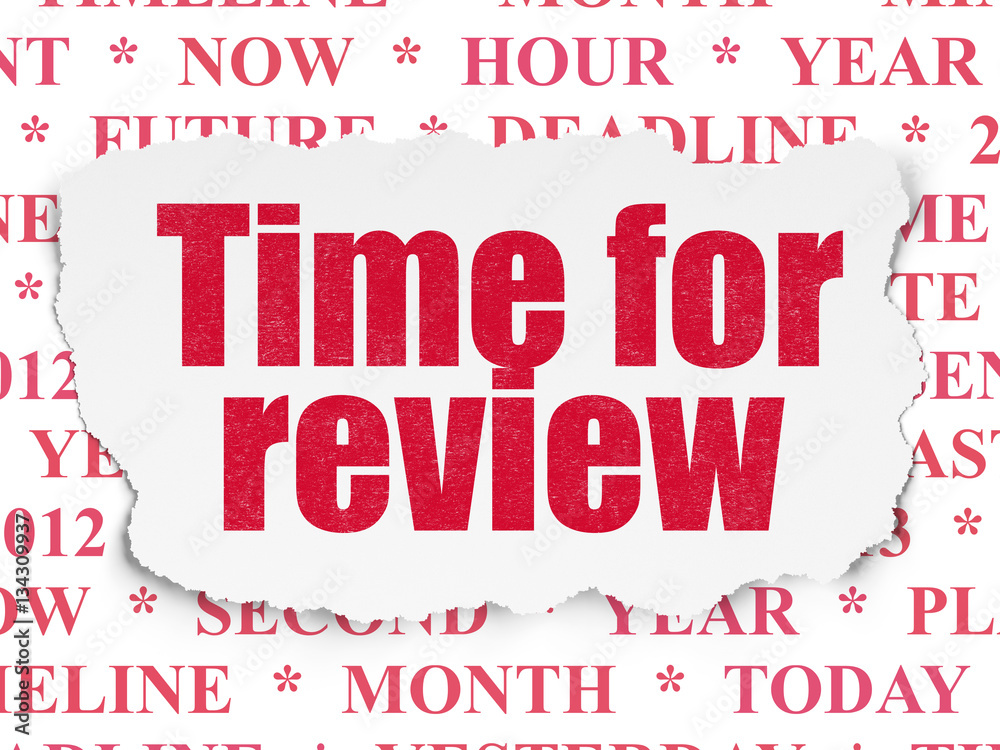 Fototapeta premium Timeline concept: Time for Review on Torn Paper background