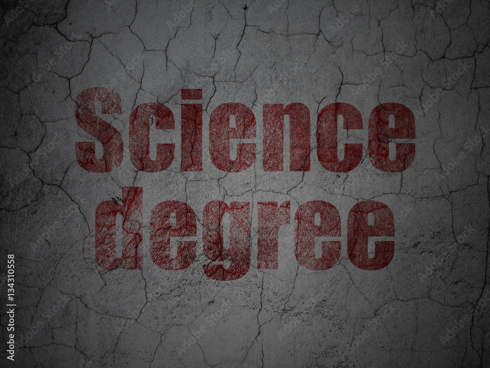 Obraz premium Science concept: Science Degree on grunge wall background