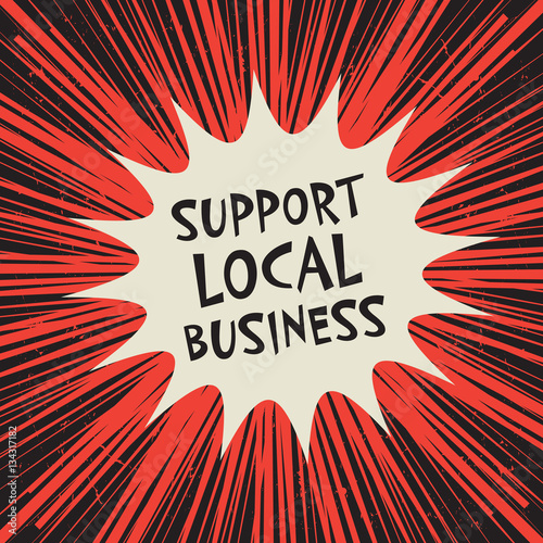 Comic explosion concept with text Support Local Business