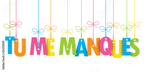 CARTE « TU ME MANQUES »