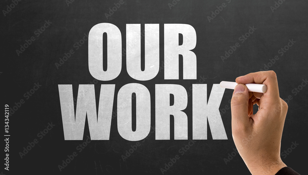 Our Work Our Work