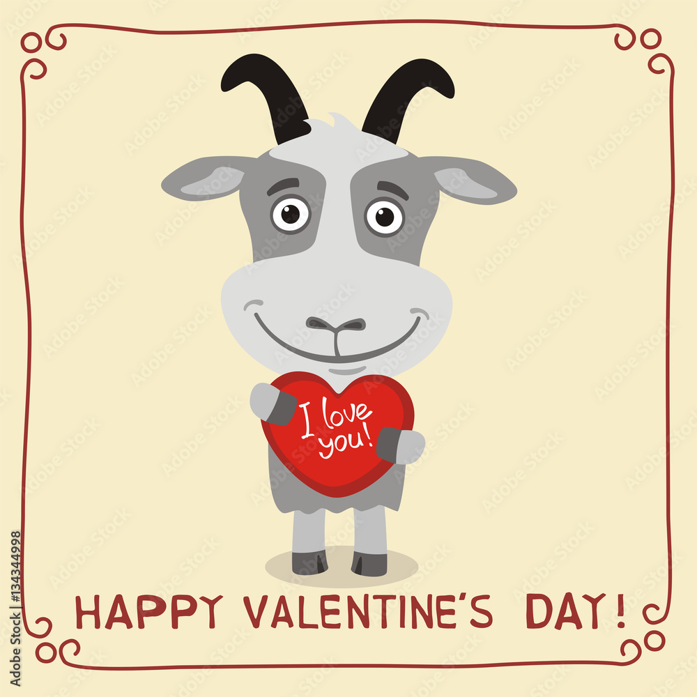 Happy Valentine's Day! I Love You! Funny goat with heart in hands ...
