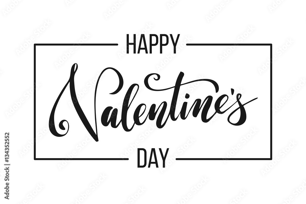 Valentine's day lettering for greeting card. Happy Valentines day caption