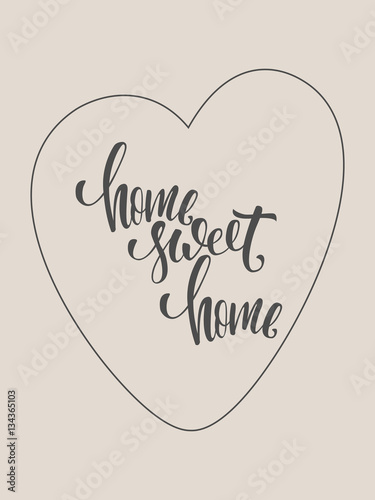 Home sweet home poster. Modern brushpen calligraphy