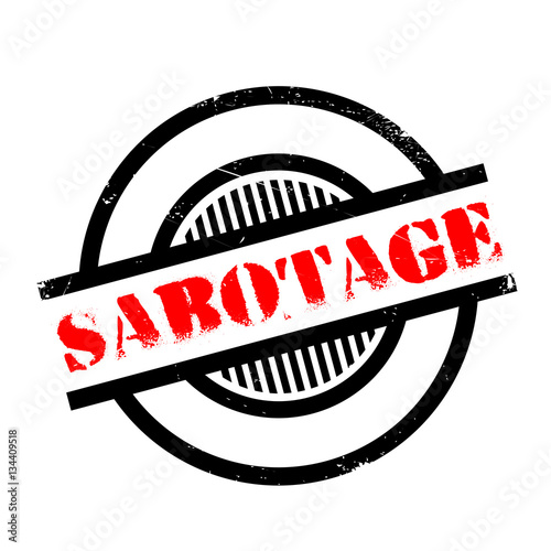 Sabotage rubber stamp. Grunge design with dust scratches. Effects can be easily removed for a clean, crisp look. Color is easily changed.