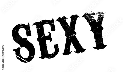 Sexy rubber stamp. Grunge design with dust scratches. Effects can be easily removed for a clean, crisp look. Color is easily changed. photo