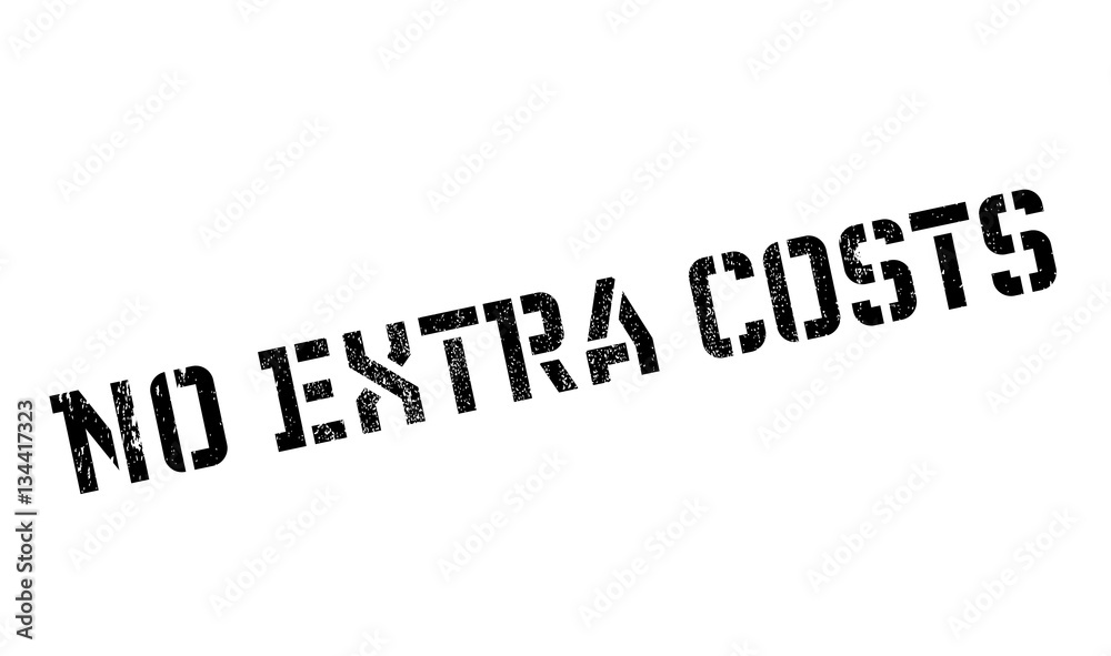 No Extra Costs rubber stamp No Extra Costs rubber stamp