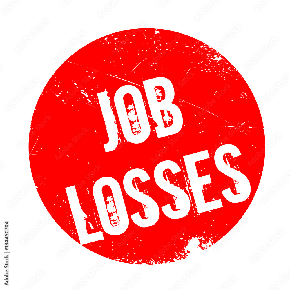 Job Losses rubber stamp. Grunge design with dust scratches. Effects can be easily removed for a clean, crisp look. Color is easily changed. Job Losses rubber stamp. Grunge design with dust scratches. Effects can be easily removed for a clean, crisp look. Color is easily changed.